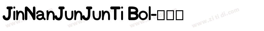 JinNanJunJunTi Bol字体转换